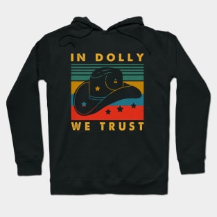 In Dolly We Trust Retro Country Music Hoodie